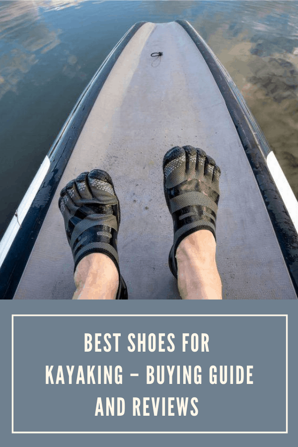 Best Shoes For Kayaking For Men & Women 2023 Buying Guide