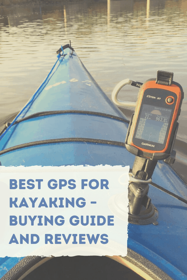 Best GPS for Kayaking Buying Guide and Reviews for 2023 Kayak Help