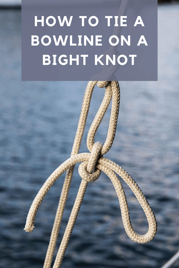 How To Tie A Bowline On A Bight Knot Kayak Help How To Tie A Bowline On A Bight Knot Kayak Help