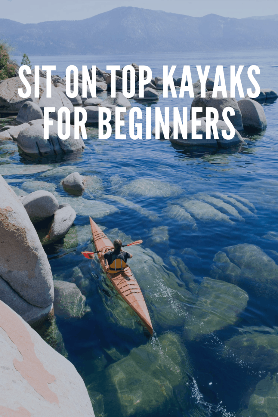 10 Best Sit On Top Kayaks For Beginners Kayak Help