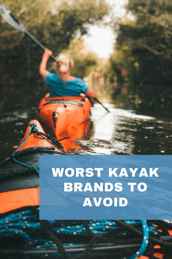 Worst Kayak Brands To Avoid