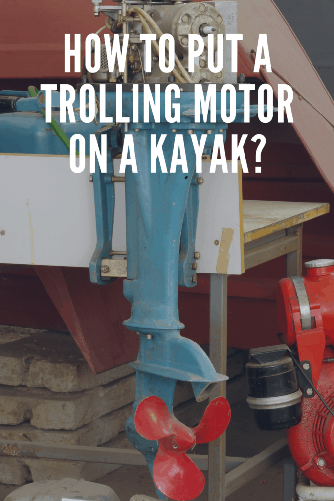 How To Put A Trolling Motor On a Kayak? Kayak Help
