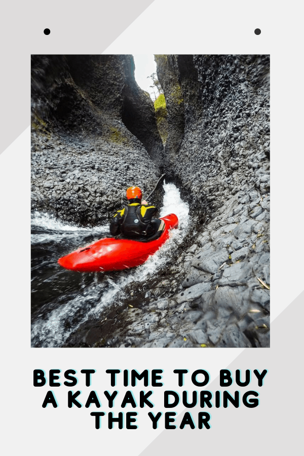 Best Time To Buy A Kayak During The Year