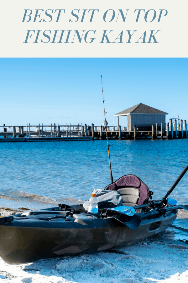 best sit on top fishing kayak