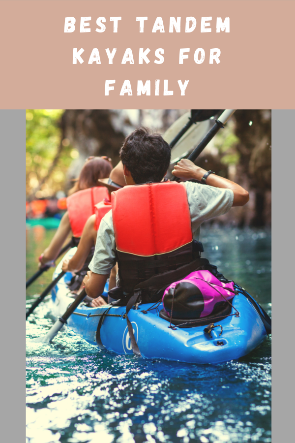 best tandem kayak for family