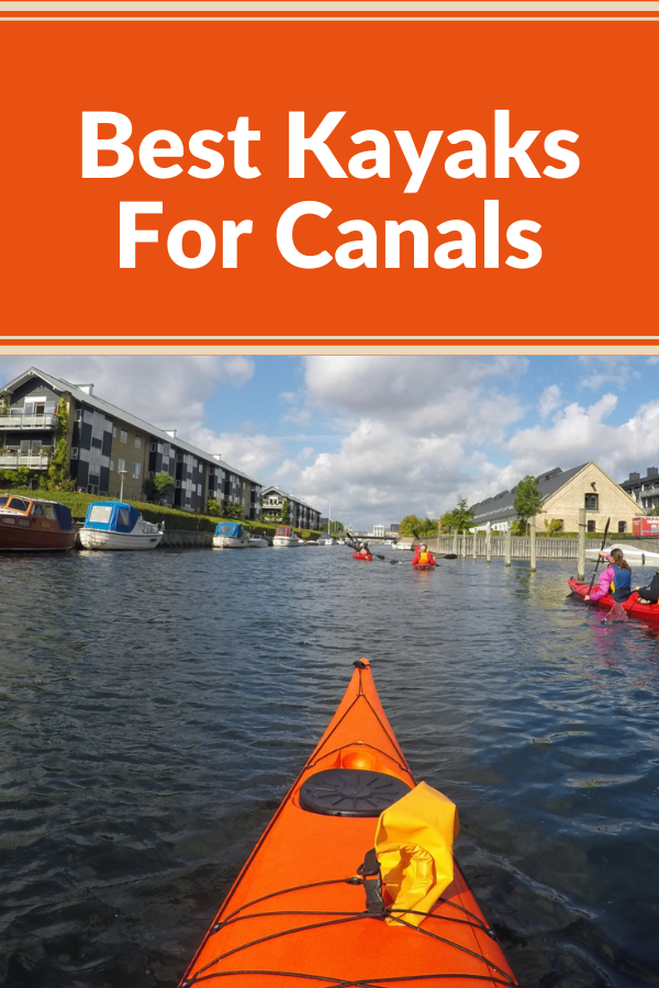 Best Kayaks for Canals