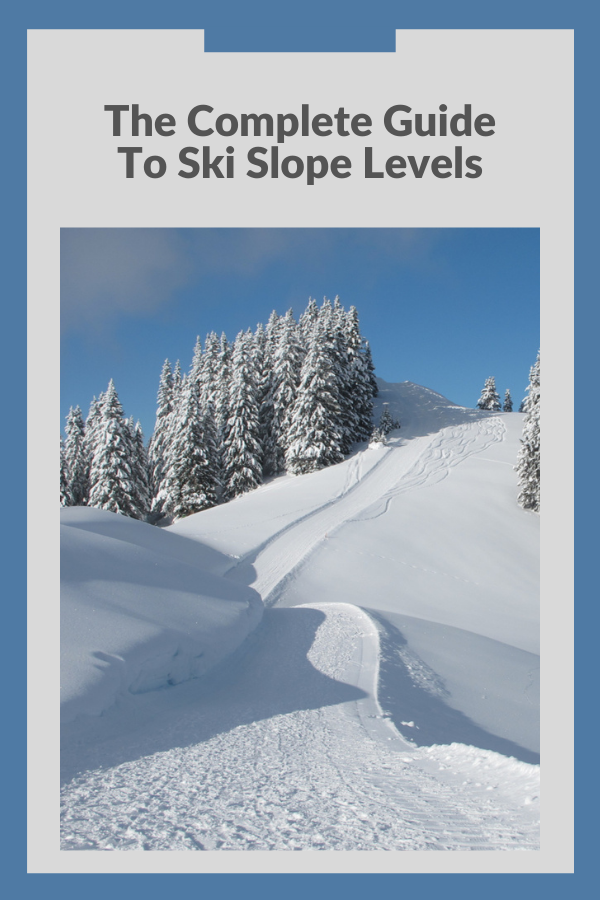 Ski Slope Levels - A Complete Guide