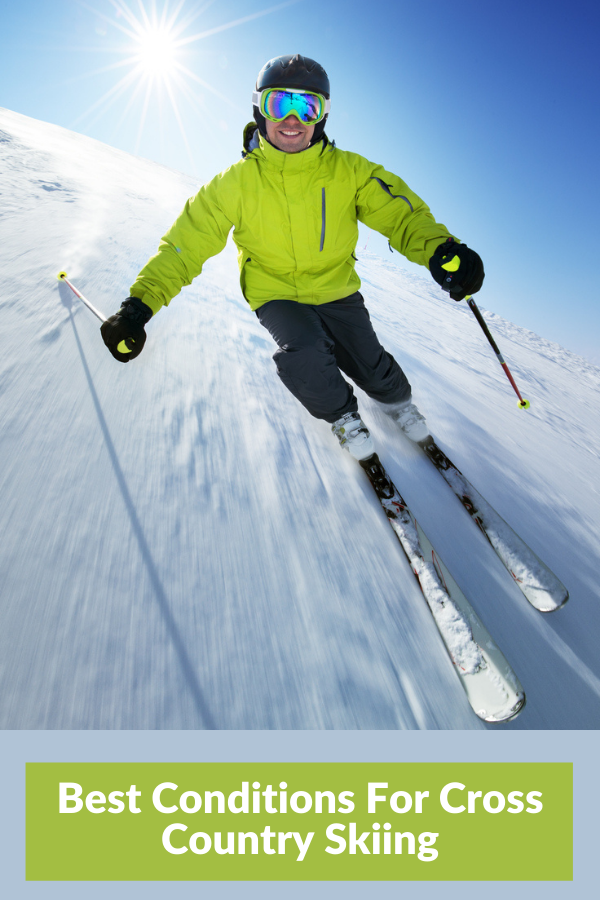 Best Conditions For Cross Country Skiing 