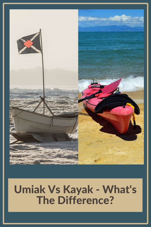 Umiak Vs Kayak - What’s The Difference