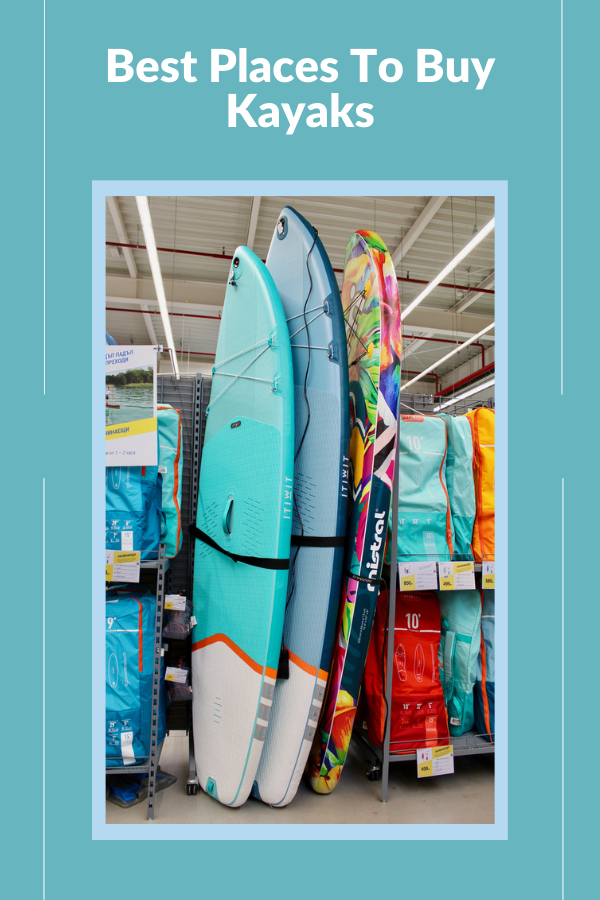 Best Places To Buy Kayaks