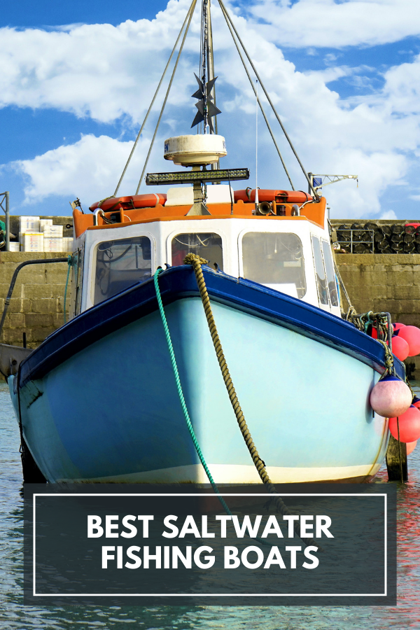 Best Saltwater Fishing Boats