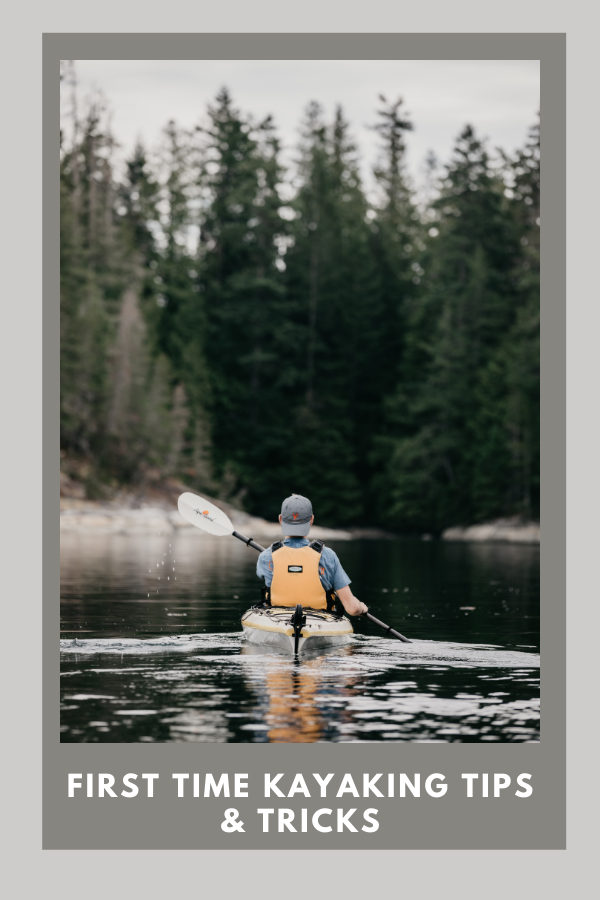 First Time Kayaking Tips & Tricks