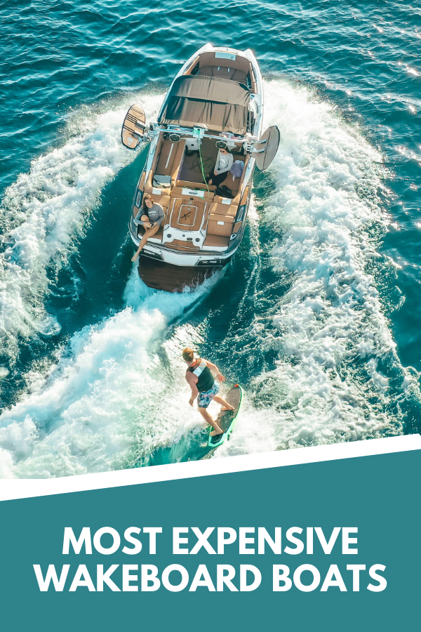 most expensive wakeboard boats