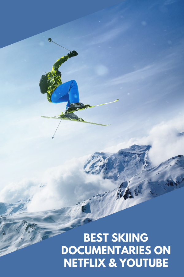 Best Skiing documentary on Netflix