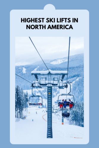 10 Highest Ski Lifts In North America 2025 - Kayak Help