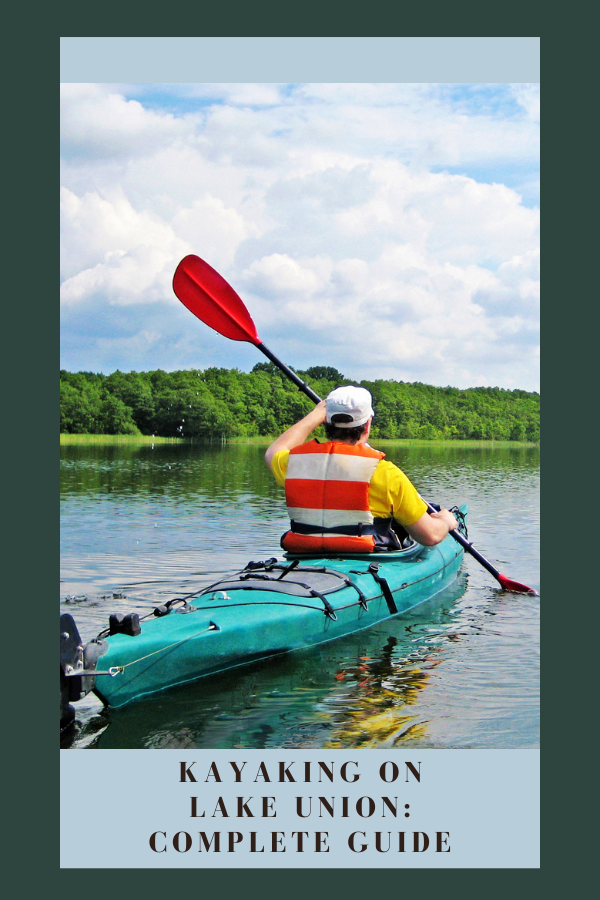 Kayaking On Lake Union Complete Guide