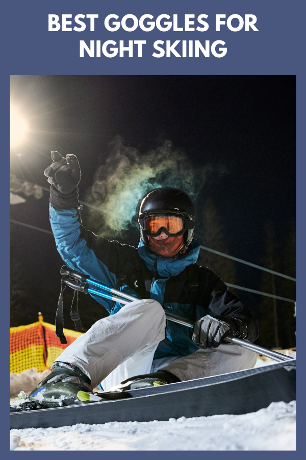 Best Goggles For Night Skiing 