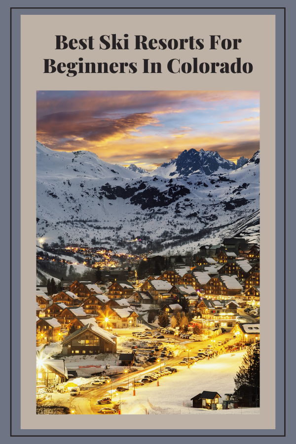 Best Ski Resorts For Beginners In Colorado