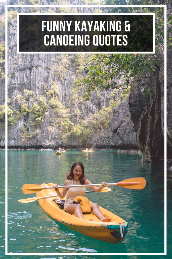 Funny Kayaking Quotes 