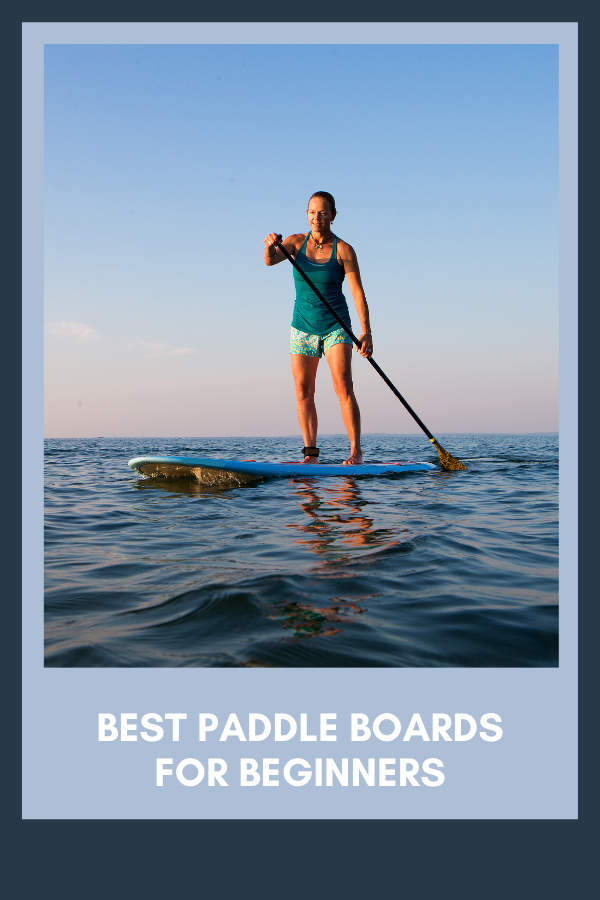 Best Paddle Boards For Beginners