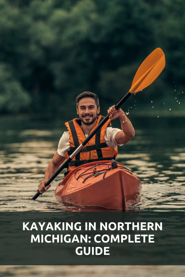 Kayaking In Northern Michigan Complete Guide 