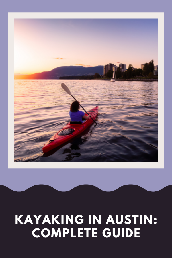 Kayaking in Austin Complete Guide 