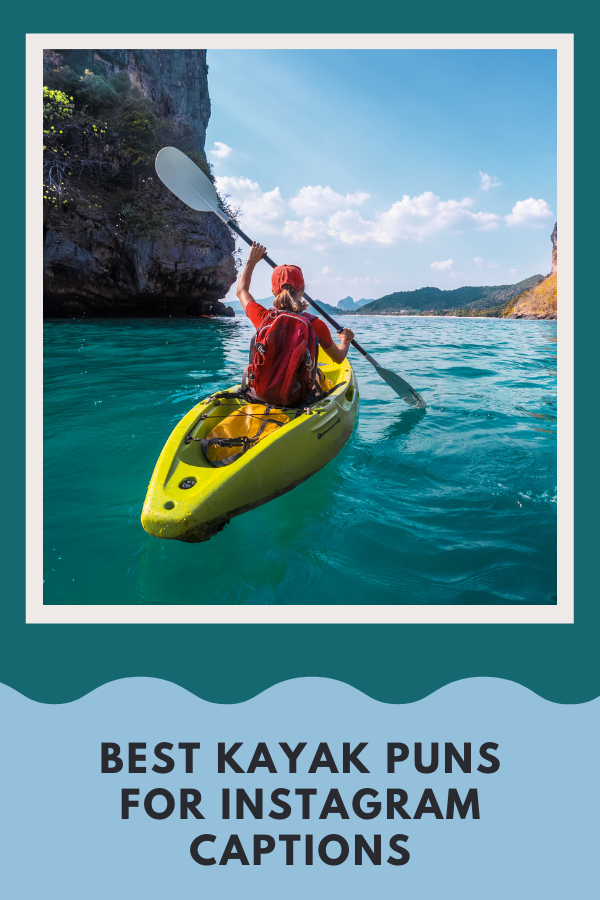 Best Kayak Puns For Instagram Captions 