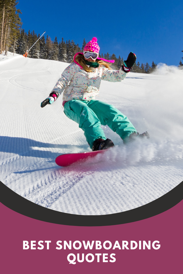 Best Snowboarding Quotes (1)