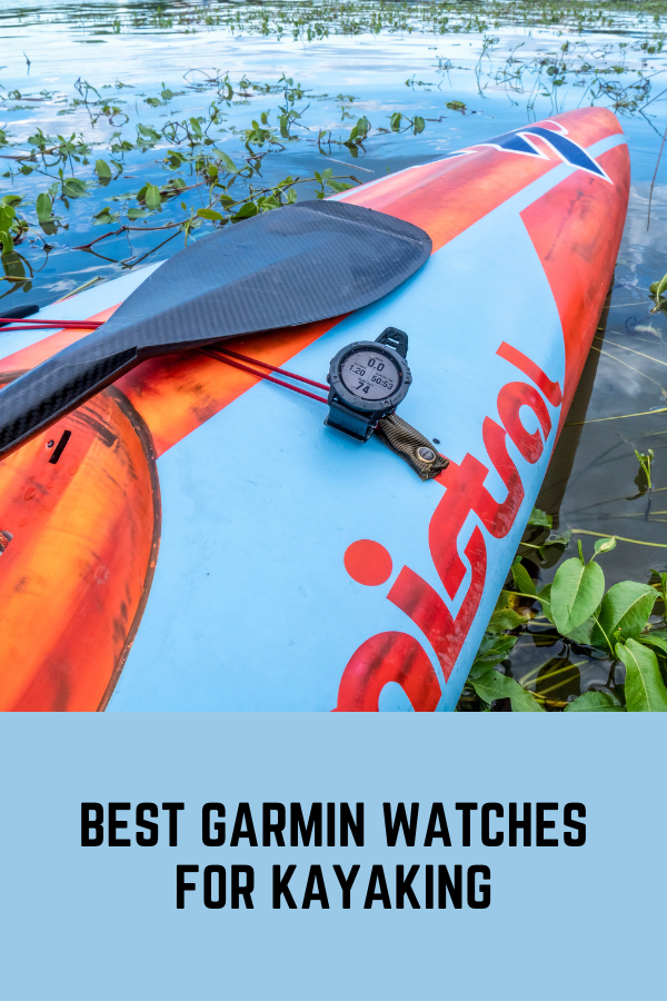 Best Garmin Watches For Kayaking