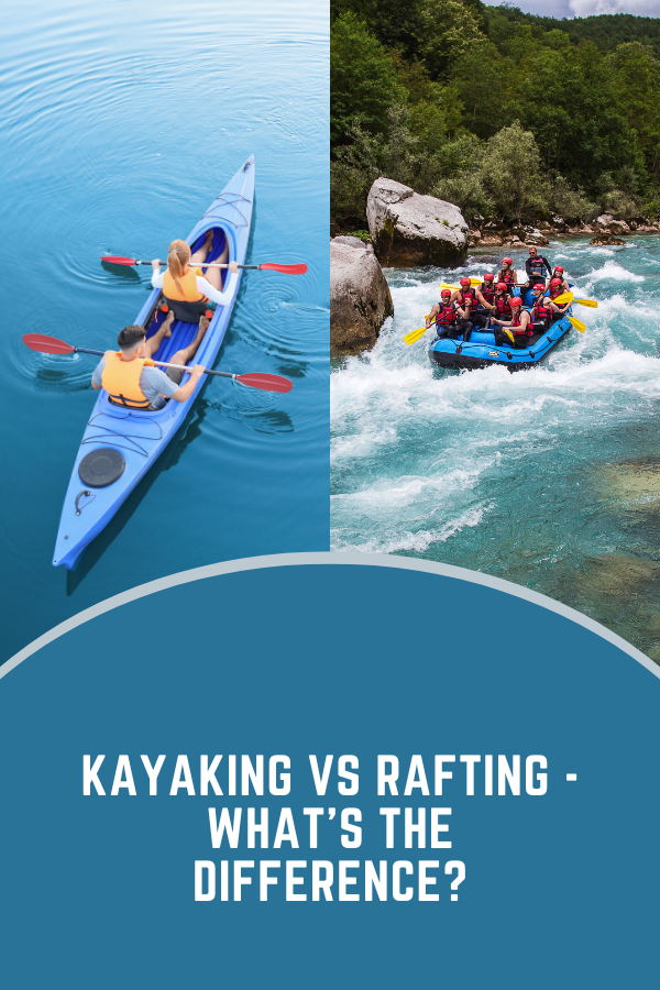 kayaking vs rafting - What's the difference (1)