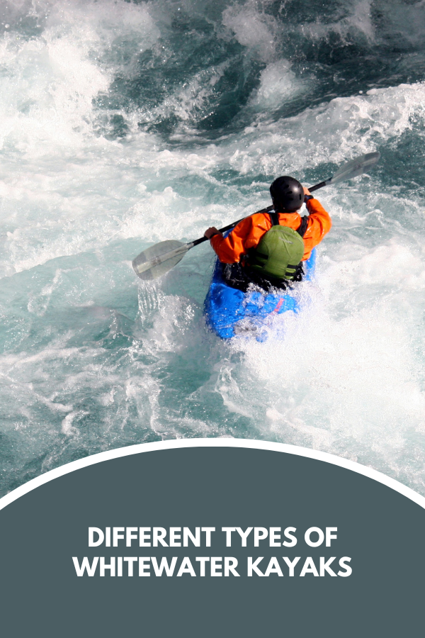 Different Types Of Whitewater Kayaks 