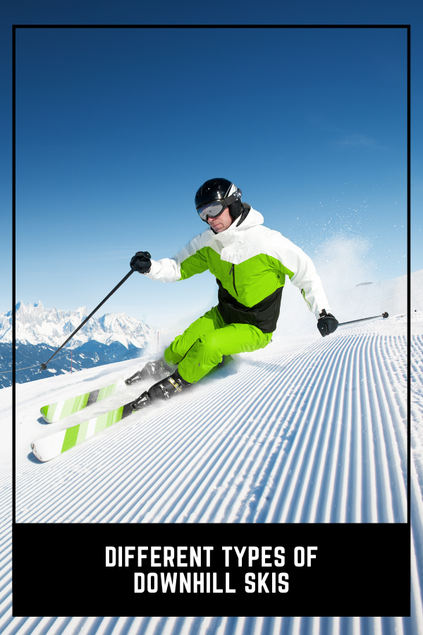 Different Types Of Downhill Skis1
