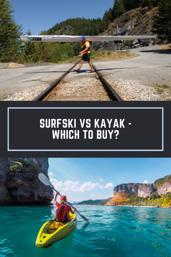Surfski vs Kayak - Which to Buy 