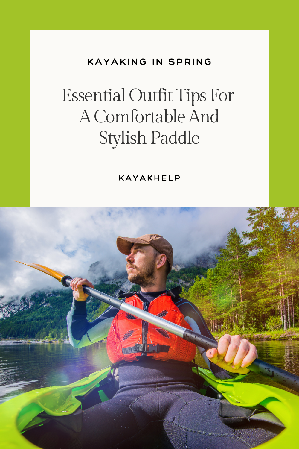 What To Wear Kayaking In Spring: 12 Essential Outfit Tips For A ...